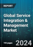 Global Service Integration & Management Market by Component (Services, Solution), Organization Size (Large Enterprises, Small & Medium-Sized Enterprises), Vertical - Forecast 2024-2030- Product Image
