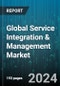 Global Service Integration & Management Market by Component (Services, Solution), Organization Size (Large Enterprises, Small & Medium-Sized Enterprises), Vertical - Forecast 2024-2030 - Product Thumbnail Image
