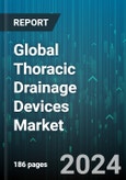 Global Thoracic Drainage Devices Market by Product (Pleural Damage Catheters, Thoracic Drainage Kits, Thoracic Drainage Systems), Application (Cardiac Surgery, Disaster Control Medicine, General Incentive Care & Emergency Medicine), End-User - Forecast 2024-2030- Product Image