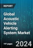Global Acoustic Vehicle Alerting System Market by Installation (Integrated, Separated), Sales Channel (Aftermarket, OEM), Vehicle - Forecast 2024-2030- Product Image