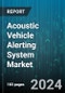 Acoustic Vehicle Alerting System Market by Components, Installation, Sales Channel, Vehicle - Global Forecast 2025-2030 - Product Image