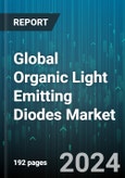 Global Organic Light Emitting Diodes Market by Type (AMOLED, PMOLED), Application (OLED Display, OLED Lighting), End-User - Forecast 2024-2030- Product Image