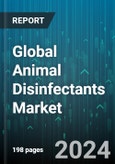 Global Animal Disinfectants Market by Type (Chlorine, Chlorine Dioxide, Chlorohexidine), Form (Liquid, Powder), Application - Forecast 2024-2030- Product Image