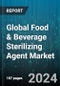 Global Food & Beverage Sterilizing Agent Market by Type (Hydrogen Peroxide, Peracetic Acid), Application (Beverages, Cereals & Pulses, Dairy Ingredients) - Forecast 2023-2030 - Product Image