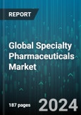 Global Specialty Pharmaceuticals Market by Type (CNS, Infectious Diseases, Oncology), Product (Oral Pharmaceuticals, Parenteral Pharmaceuticals, Transdermal Pharmaceuticals), Distribution Channel - Forecast 2024-2030- Product Image