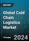 Global Cold Chain Logistics Market by Temperature (Chilled, Frozen), Service (Blast Freezing, Inventory Management, Labelling), Application - Forecast 2024-2030- Product Image