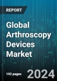 Global Arthroscopy Devices Market by Devices Type (Arthroscopes & Visualization Systems, Arthroscopy Fluid Management, Arthroscopy Implants), End User (Diagnostic Centers, Hospitals & Ambulatory Surgery Centers, Independent Clinics) - Forecast 2024-2030- Product Image