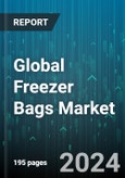 Global Freezer Bags Market by Product (Bags, Containers), Material (Nylon, PET, Polypropylene), End User - Forecast 2024-2030- Product Image