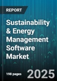 Sustainability & Energy Management Software Market by Software Type, Technology, Deployment Model, Application, Company Size, End User - Global Forecast 2025-2030- Product Image
