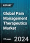 Global Pain Management Therapeutics Market by Therapeutics (Anesthetics, Anticonvulsants, Antidepressants), Indication (Arthritic Pain, Cancer Pain, Chronic Back Pain), Distribution Channel - Forecast 2024-2030 - Product Thumbnail Image