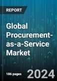 Global Procurement-as-a-Service Market by Component (Category Management, Contract Management, Process Management), Vertical (Banking, Financial Services, & Insurance, Energy & Utilities, Healthcare) - Forecast 2024-2030- Product Image