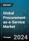 Global Procurement-as-a-Service Market by Component (Category Management, Contract Management, Process Management), Vertical (Banking, Financial Services, & Insurance, Energy & Utilities, Healthcare) - Forecast 2023-2030 - Product Image