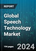 Global Speech Technology Market by Function (Interactive Voice Response, Real-Time Speech to Text Conversion, Speech Analytics), Delivery Method (Artificial Intelligence Based, Non-Artificial Intelligence Based), Deployment, Application - Forecast 2024-2030- Product Image