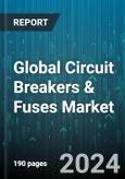 Global Circuit Breakers & Fuses Market by Type (Circuit Breakers, Fuses), Application (Construction, Consumer Electronics, Industrial Process) - Forecast 2023-2030- Product Image