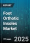 Foot Orthotic Insoles Market by Product Type (Customized, Prefabricated), Material (Composite Carbon Fiber, EVA Foam, Gel), User Type, Functionality, Application, Distribution Channel - Global Forecast 2025-2030 - Product Image