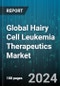 Global Hairy Cell Leukemia Therapeutics Market by Product Type (Chemotherapy Drug, Immunotherapy Drug), Distribution Channel (Cancer Research Organization, Hospitals, Long Term Care Centers) - Forecast 2023-2030 - Product Image
