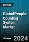 Global People Counting System Market by Type (Bidirectional, Unidirectional), Technology (Infrared Beam, Thermal Imaging, Video-Based Technology), Offering, Mounting Platform, End-User - Forecast 2024-2030 - Product Image