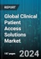 Global Clinical Patient Access Solutions Market by Product (Services, Software), Delivery Mode Solution (On-Premise Solutions, Web & Cloud-Based Solutions), End-User - Forecast 2024-2030 - Product Image