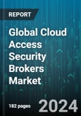 Global Cloud Access Security Brokers Market by Service Model (Infrastructure as A Service, Platform as A Service, Software as A Service), Service (Maintenance, Professional Service, Support), Solution, Industry - Forecast 2024-2030- Product Image