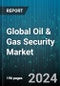Global Oil & Gas Security Market by Service (Integration & Consulting, Managed Services, Risk Management Services), Application (Exploration & Drilling, Pipeline, Distribution & Transport, Refining & Storage) - Forecast 2024-2030 - Product Image