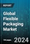 Global Flexible Packaging Market by Product (Bags, Pouches & Tubes, Wraps & Films), Material (Aluminium Foils, Flexible Foam, Paper), End-User - Cumulative Impact of COVID-19, Russia Ukraine Conflict, and High Inflation - Forecast 2023-2030 - Product Image