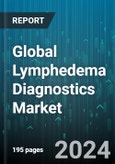 Global Lymphedema Diagnostics Market by Technology (Bioimpedance Analysis, Computed Tomography, Lymphoscintigraphy), Disease (Cancer, Cardiovascular Disease, Inflammatory Diseases), End User - Forecast 2024-2030- Product Image