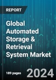 Global Automated Storage & Retrieval System Market by Type (Autostore, Carousel, Mid Load), Function (Assembly, Distribution, Kitting), Industry - Forecast 2024-2030- Product Image