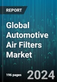 Global Automotive Air Filters Market by Type (Cabin Air Filters, Emission Valve & Filter, Engine Air Filters), Vehicle Type (Commercial Vehicles, Electrical Vehicles, Passenger Vehicles), Distribution - Forecast 2024-2030- Product Image