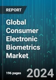 Global Consumer Electronic Biometrics Market by Sensor (Capacitive Sensors, Electric Field Sensors, Optical Sensors), Application (Facial Scan, Finger Scan, Hand Scan), End User - Forecast 2024-2030- Product Image