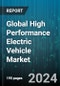 Global High Performance Electric Vehicle Market by Drive Type (Plug-In Hybrid, Pure Electric), Vehicle Type (Commercial Vehicle, Passenger Vehicle) - Forecast 2024-2030 - Product Thumbnail Image