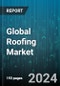 Global Roofing Market by Installation Type (Engineered Solution Roofing, Paneled Roofing, Shingle Roofing), Material (Asphalt, Clay & Slate, Concrete), Roof Type, Application - Forecast 2024-2030 - Product Image