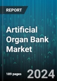 Artificial Organ Bank Market by Production Type, Technology, Bionics - Global Forecast 2025-2030- Product Image
