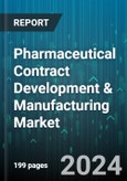 Pharmaceutical Contract Development & Manufacturing Market by Service, Development Stage, End User - Global Forecast 2025-2030- Product Image