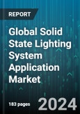 Global Solid State Lighting System Application Market by Technology (Light-Emitting Diode, Organic Light-Emitting Diodes, Polymer Light-Emitting Diodes), Vertical (Automotive, Consumer Electronics, Healthcare), End User - Forecast 2024-2030- Product Image