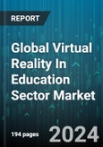 Global Virtual Reality In Education Sector Market by Component (Services, VR Content, VR Hardware), Function (Classroom Management, Independent Learning, Teacher Lesson Planning), Application - Forecast 2023-2030- Product Image