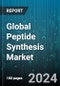 Global Peptide Synthesis Market by Product (Equipment, Reagents, Services), Technology (Hybrid & Recombinant Technology, Solid-Phase Peptide Synthesis, Solution-Phase Synthesis), End User - Forecast 2024-2030 - Product Thumbnail Image