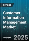 Customer Information Management Market - Global Forecast to 2030- Product Image