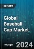 Global Baseball Cap Market by Material (Cotton, Denim, Leather), Gender (Kids, Men, Women), Distribution, Application - Forecast 2024-2030- Product Image