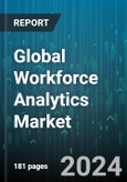 Global Workforce Analytics Market by Component (Services, Solutions), Verticals (Banking, Financial Services, & Insurance, Energy & Utilities, Government & Public Sector), Deployment - Forecast 2024-2030- Product Image