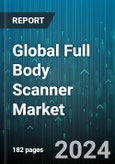 Global Full Body Scanner Market by Product Type (Ground-Mounted Scanner, Vehicle-Mounted Scanner), Type (3D View, Dual View, Single View), Technology, End-use - Forecast 2024-2030- Product Image