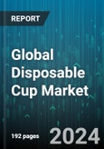 Global Disposable Cup Market by Material Type (Plastic Cups, Polystyrene Foam Cups), Design (Non-Printed Disposable Cups, Printed Disposable Cups), Application, End User - Forecast 2024-2030- Product Image