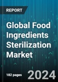 Global Food Ingredients Sterilization Market by Ingredient (Cereals & Pulses, Dried Fruits & Vegetables, Meat & Poultry), Technology (Heat, Moisture, Radiation), Sterilization Process, Application - Forecast 2024-2030- Product Image