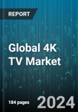 Global 4K TV Market by Technology (Light-Emitting Diode, Liquid-Crystal Displays, Organic Light-Emitting Diode), Screen Size (55 inches, 55-65 inches, Above 65 inches), Screen Type, Distribution Channel, End User - Forecast 2024-2030- Product Image