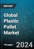Global Plastic Pallet Market by Product (Display Pallets, Nestable Pallets, Rackable Pallets), Material (High-density Polyethylene, Polyethylene, Polyethylene Terephthalate), Size, Process, End User - Forecast 2024-2030- Product Image