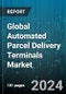 Global Automated Parcel Delivery Terminals Market by Deployment (Indoor, Outdoor), End User (Educational Institutions, Government Organizations, Retail) - Forecast 2024-2030 - Product Image