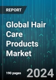 Global Hair Care Products Market by Product (Colorants, Conditioners, Hair Oil), Type (Organic, Synthetic), End-User, Distribution Channels - Forecast 2024-2030- Product Image