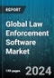 Global Law Enforcement Software Market by Component (Services, Solutions), Deployment (Cloud, On-Premises) - Forecast 2023-2030 - Product Image