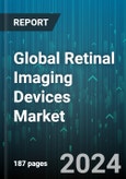 Global Retinal Imaging Devices Market by Type (Fluorescein Angiography, Fundus Camera, Optical Coherence Tomography), End-User (ASCs, Hospitals, Ophthalmic Centers) - Forecast 2024-2030- Product Image
