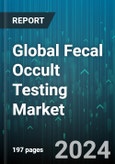 Global Fecal Occult Testing Market by Product (Guaiac FOB Stool Test, Immuno-FOB Agglutination Test, Immuno-FOB ELISA Test), End-User (Clinical Diagnostic Laboratories, Hospitals, Physicians' Office & Laboratories) - Forecast 2024-2030- Product Image