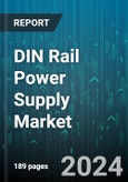 DIN Rail Power Supply Market by Product Type, Vertical - Global Forecast 2025-2030- Product Image